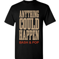 Anything Could Happen Shirt